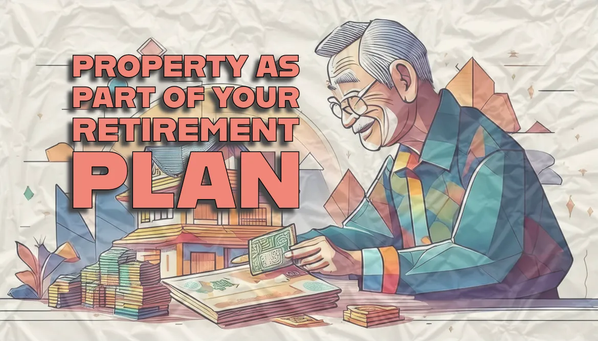 Pros and cons for property as a retirement plan