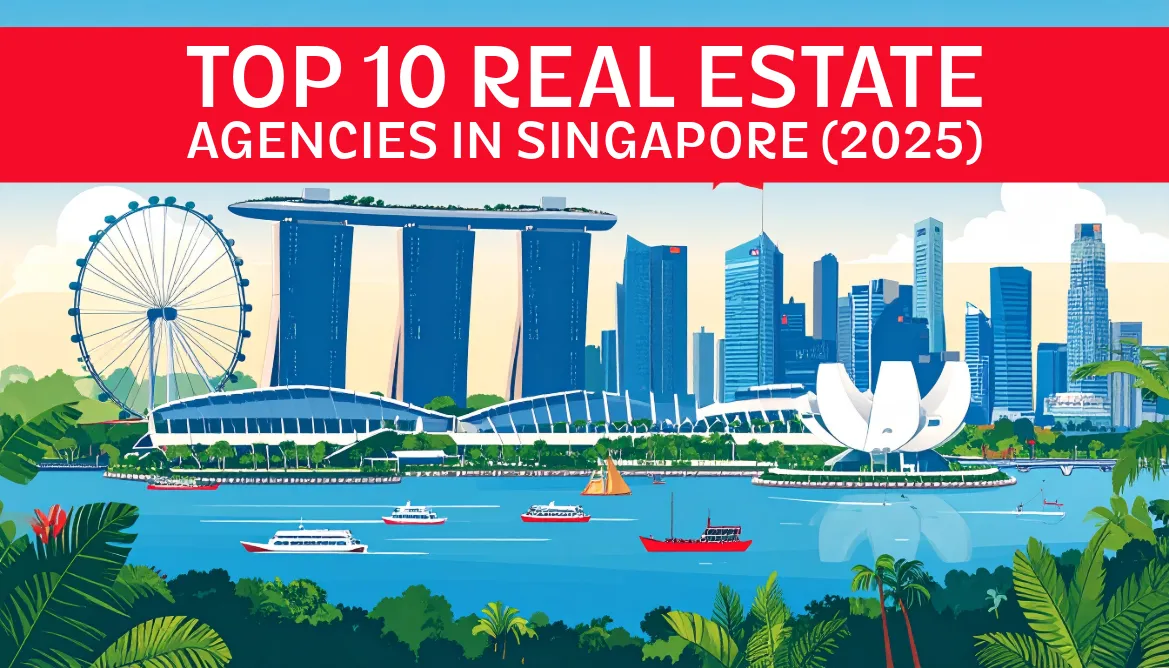 Top 10 Real Estate Agencies in Singapore