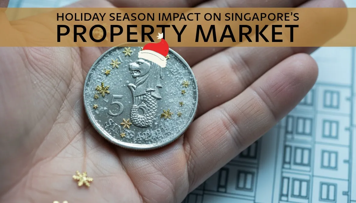 Holiday Season Impact on Singapore’s Property Market