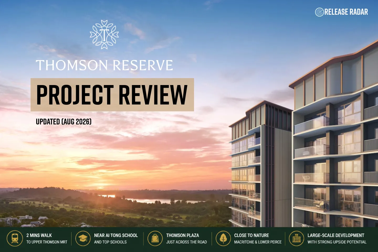 Thomson Reserve project review showing the development’s reservoir-facing architecture in Upper Thomson, updated August 2026